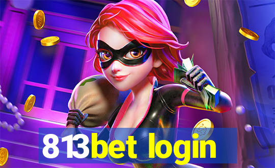 813bet login